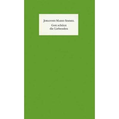 Gott schützt die Liebenden, Gebundene Ausgabe von Johannes Mario Simmel, Droemer Knaur, 978-3-426-19356-3