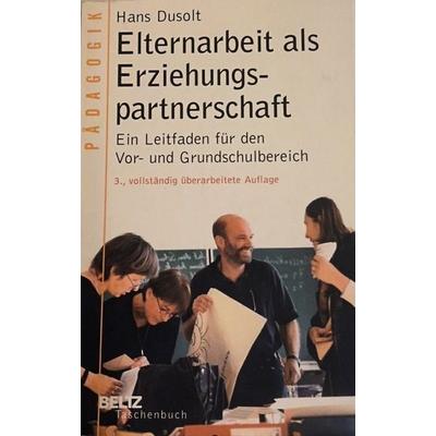 Elternarbeit als Erziehungspartnerschaft, Taschenbuch von Hans Dusolt, Julius Beltz GmbH & Co. KG