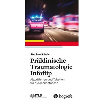 Präklinische Traumatologie Infoflip, Gebundene Ausgabe von Stephan Schele, Hogrefe AG, 978-3-456-86292-7