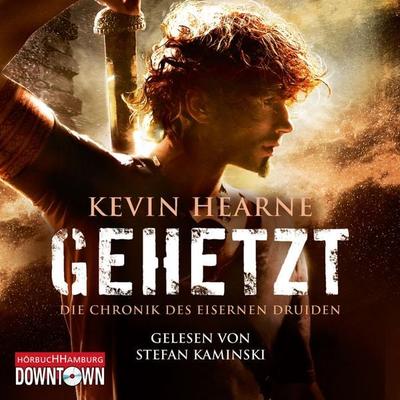 Gehetzt (Die Chronik des Eisernen Druiden 1) - Kevin Hearne, Audio, 9783844907315