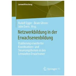 Netzwerkbildung in der Erwachsenenbildung, Fachbücher von Rudolf Egger, Beate Gfrerer, John Evers