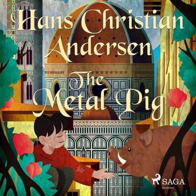 The Metal Pig - Hans Christian Andersen, Audio, 9788726630848