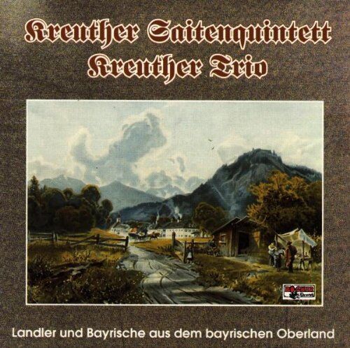 Kreuther Saitenquintett - Instrumental - Preis vom 09.10.2026 07:28:09 h