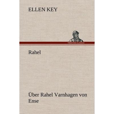 Rahel, Gebundene Ausgabe von Ellen Key, Tredition, 978-3-8495-3499-8