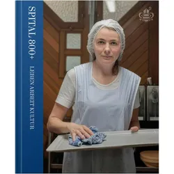 Spital 800+ Leben Arbeit Kultur - St. Katharinenspital Regensburg, Sachbücher von Kathrin Pindl, Florian Hammerich