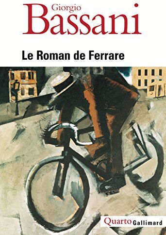 Giorgio Bassani - Le roman de Ferrare - Preis vom 14.10.2026 23:07:16 h