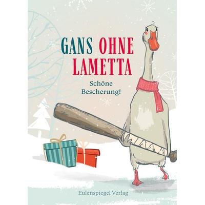 Gans ohne Lametta, Gebundene Ausgabe von , Eulenspiegel Verlagsgruppe Buchverlage, 978-3-359-01195-8
