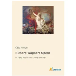 Richard Wagners Opern, Fachbücher von Otto Neitzel