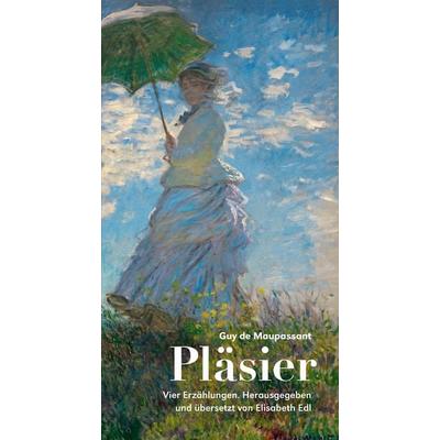 Pläsier, Gebundene Ausgabe von Guy de Maupassant, Alexander