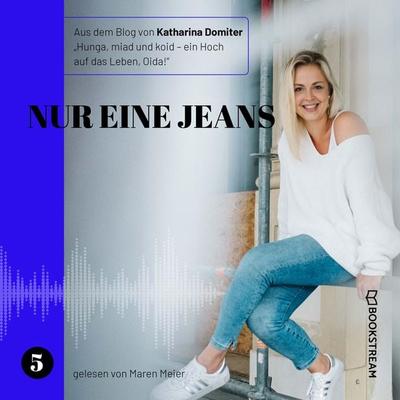Nur eine Jeans - Katharina Domiter, Audio, 9783991170686