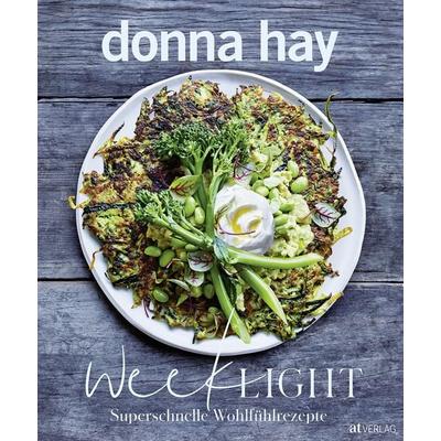 Week Light, Taschenbuch von Donna Hay, AT Verlag, 978-3-03902-055-3