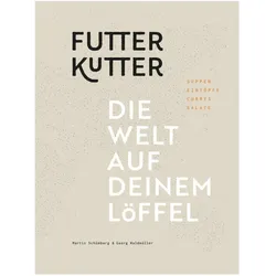 Schümberg:Futterkutter. Die Welt auf de, Ratgeber von Georg Waldmüller, Martin Schümberg
