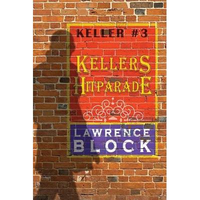 Kellers Hitparade, Taschenbuch von Lawrence Block, LB Productions, 978-1-951939-67-0