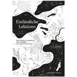 Einlässliche Lektüren, Fachbücher von Caroline Welsh, Marie Millutat, Lukas Nils Regeler, Bernadette Grubner, Julia Kitzmann