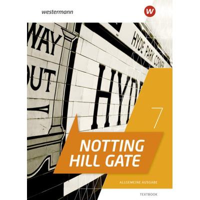 Notting Hill Gate 7. Textbook. Allgemeine Ausgabe, Sonstige von , Westermann Schulbuchverlag