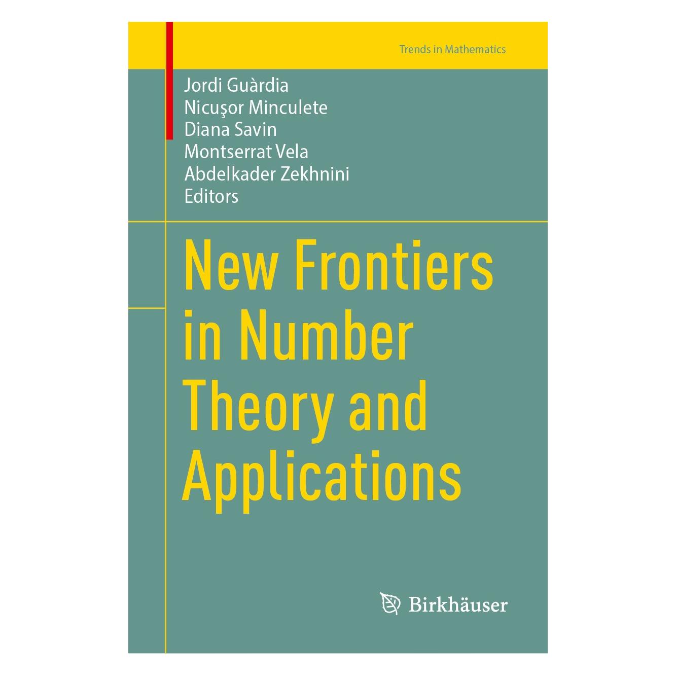 Springer New Frontiers in Number Theory and Appl (Englisch, Hardcover, Abdelkader Zekhnini, Diana Savin, Jordi Guàrdia, Montserrat Vela, Nicuşor Minculete) (9783031519581)