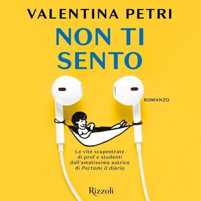 Non ti sento - Valentina Petri, Audio, 9788831815468