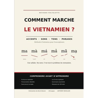 Comment marche le vietnamien ?, Taschenbuch von Anthony Bouillon, BoD – Books on Demand – Frankreich, 978-2-322-84404-3