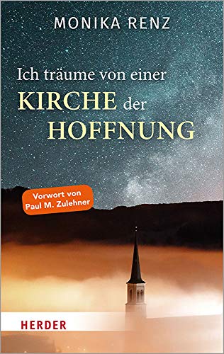 Monika Renz - Ich träume von einer Kirche der Hoffnung - Preis vom 09.10.2026 07:28:09 h