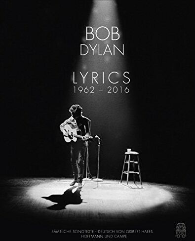 Bob Dylan - Lyrics: Sämtliche Songtexte 1962-2012 - Preis vom 01.10.2026 17:08:56 h