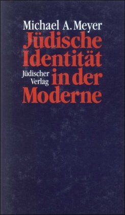 Meyer, Michael A. - Jüdische Identität in der Moderne - Preis vom 15.10.2026 23:06:25 h