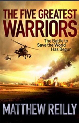 Matthew Reilly - Five Greatest Warriors (Jack West Junior 3) - Preis vom 13.10.2026 11:25:28 h