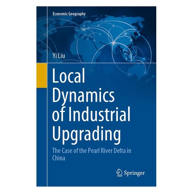 Springer Local Dynamics of Industrial Upgrading (71875158)