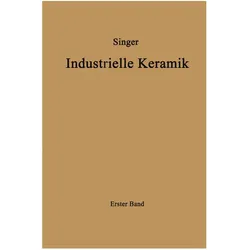 Industrielle Keramik, Fachbücher von Felix Singer, Sonja S. Singer, Sonja S Singer