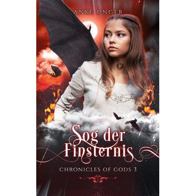 Sog der Finsternis, Taschenbuch von Anke Unger, BoD – Books on Demand, 978-3-7528-9946-7