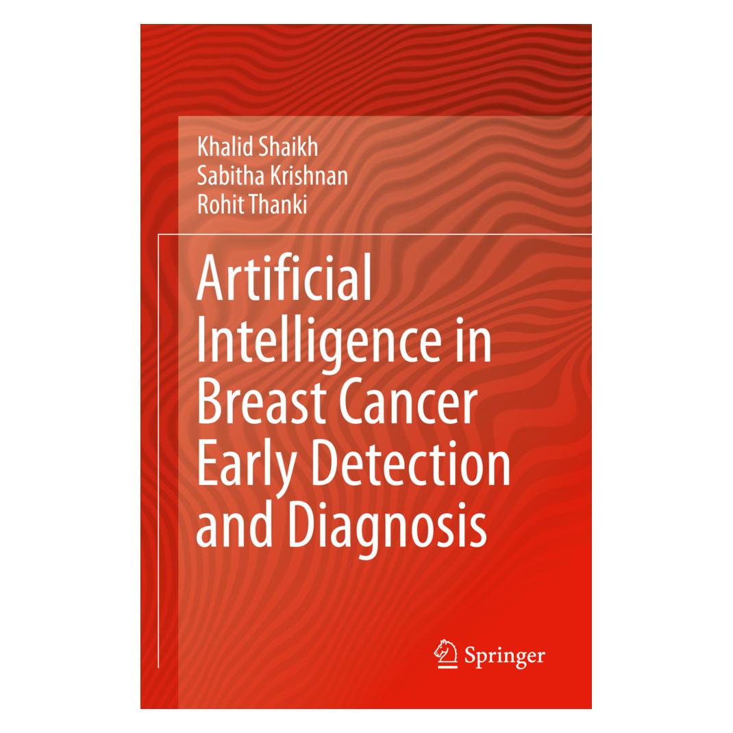 Springer Artificial Intelligence in Breast Cancer Early Detection and Diagnosis (Englisch, Softcover, Khalid Shaikh, Rohit Thanki, Sabitha Krishnan) (56220888)