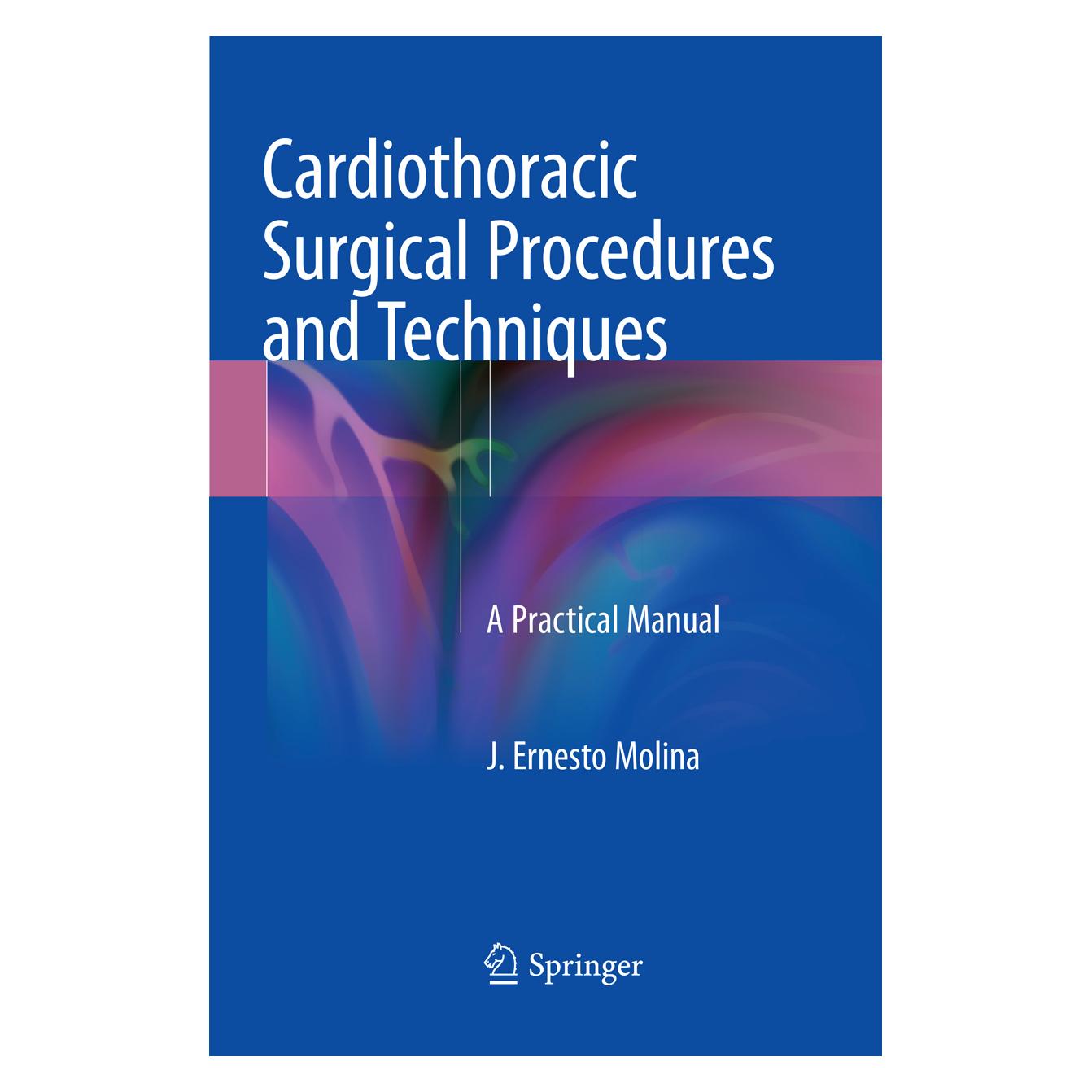 Springer Cardiothoracic Surgical Procedures and Techniques (Englisch, Softcover, J. Ernesto Molina) (56080107)