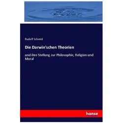 Die Darwin'schen Theorien, Fachbücher von Rudolf Schmid