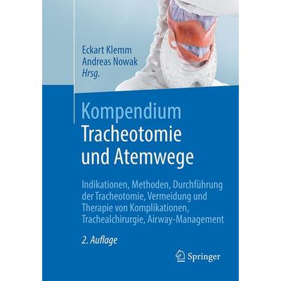 Kompendium Tracheotomie und Atemwege, Taschenbuch von , Springer Berlin, 978-3-662-56823-1