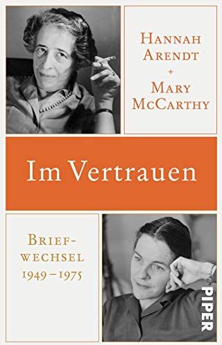 Hannah Arendt - Im Vertrauen: Briefwechsel 1949 - 1975 - Preis vom 12.10.2026 11:37:12 h