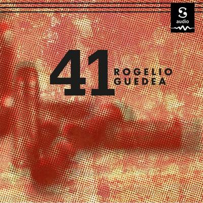 41 - Rogelio Guedea, Audio, 9781094425078