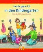 Henriette Wich - Heute gehe ich in den Kindergarten - Preis vom 18.10.2026 19:22:15 h