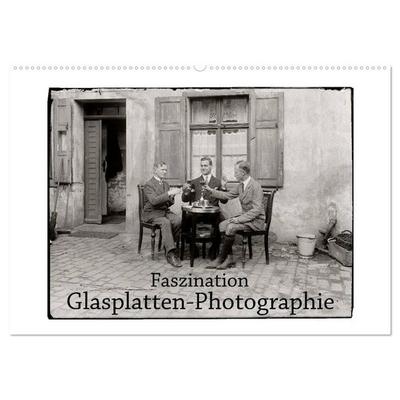 Faszination Glasplatten-Photographie (Wandkalender 2026 DIN A2 quer), CALVENDO Monatskalender