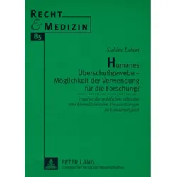 Humanes Überschussgewebe - Möglichkeit der Verwendung für die Forschung?, Fachbücher von Sabine Lebert