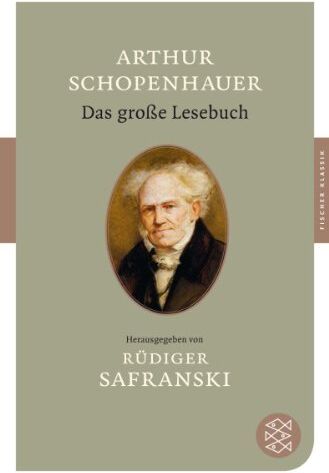Arthur Schopenhauer - Das große Lesebuch (Fischer Klassik) - Preis vom 04.10.2026 03:51:26 h