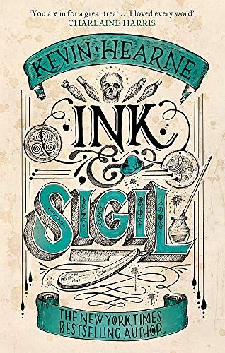 Kevin Hearne - Ink & Sigil: Book 1 of the Ink & Sigil series - from the world of the Iron Druid Chronicles - Preis vom 10.10.2026 11:48:34 h