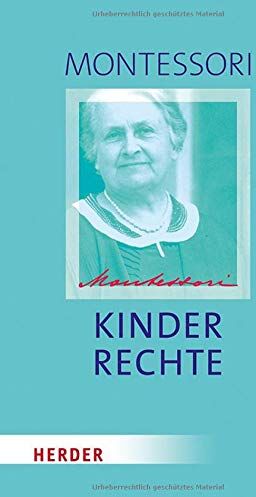 Maria Montessori - Kinderrechte: Die soziale Frage des Kindes - Preis vom 09.10.2026 07:28:09 h