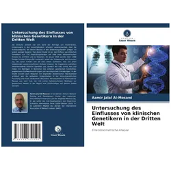 Untersuchung des Einflusses von klinischen Genetikern in der Dritten Welt, Fachbücher von Aamir Jalal Al-Mosawi