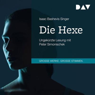 Die Hexe - Isaac Bashevis Singer, Audio, 9783742427977