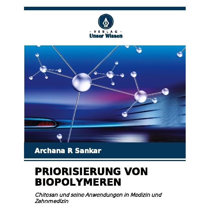 Bod Priorisierung Von Biopolymeren (Deutsch, Softcover, Archana R Sankar) (57214193)