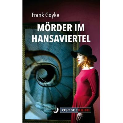 Mörder im Hansaviertel, Taschenbuch von Frank Goyke, Hinstorff