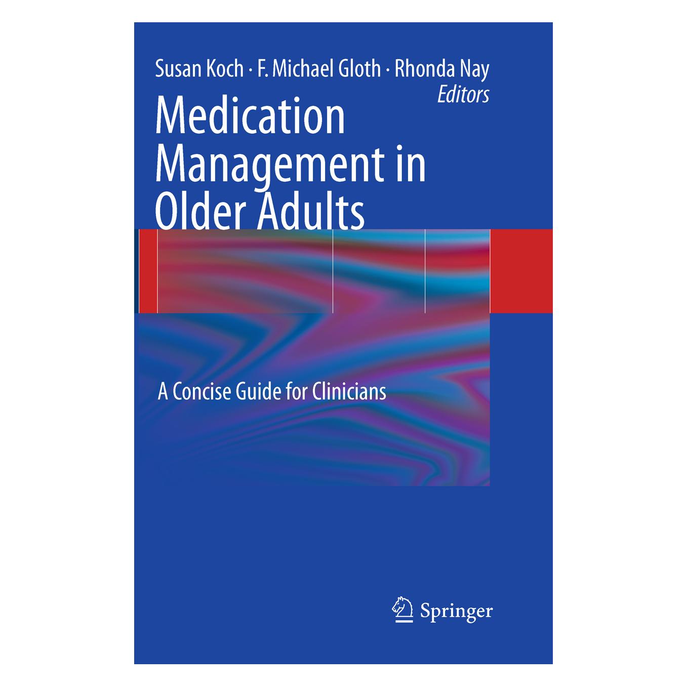Springer Medication Management in Older Adults (Englisch, Softcover, F. Michael Gloth, Rhonda Nay, Susan Koch) (9004582)