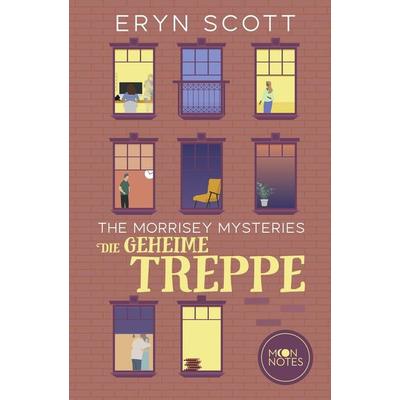 The Morrisey Mysteries 2. Die geheime Treppe, Taschenbuch von Eryn Scott, Moon Notes