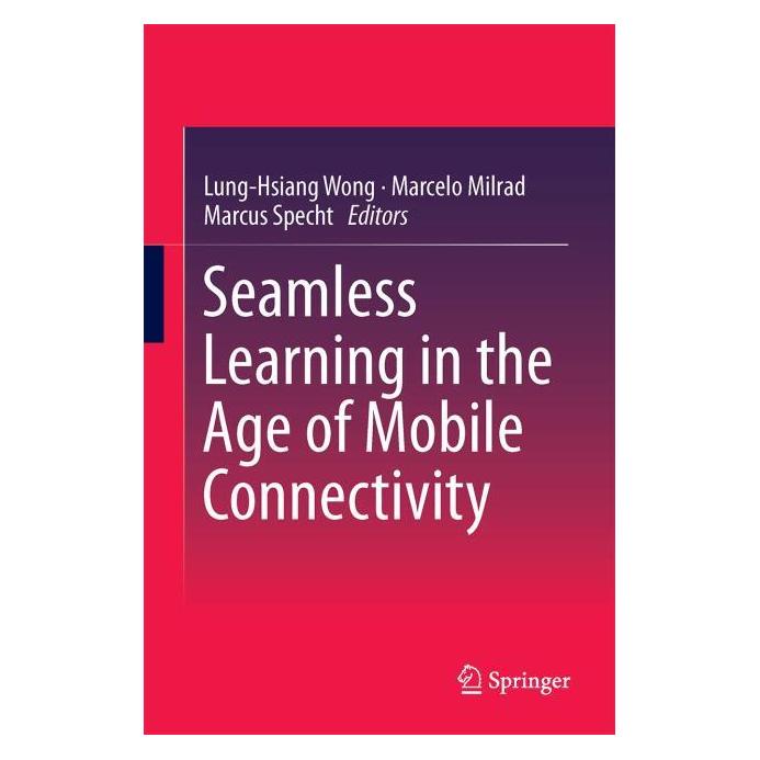 Springer Seamless Learning in the Age of Mobile Connectivity (Englisch, Hardcover, Lung-Hsiang, Marcelo, Marcus, Milrad, Specht, Wong) (71870491)