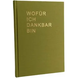 Wofr Ich Dankbar Bin, Ratgeber von The Life Barn