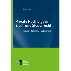 Private Nachfolge im Zivil- und Steuerrecht, Fachbücher von Sandra Heide